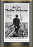 Why Shoot the Teacher?