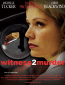 Witness 2 Murder