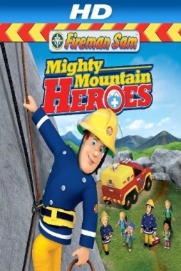 Пожарный Сэм: Герои высокой горы