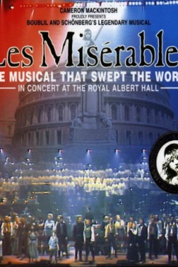 Les Misérables: The Dream Cast in Concert