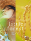 Маленький лес: Лето, Осень