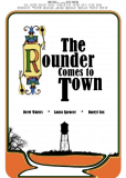 The Rounder Comes to Town