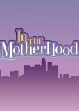 In the Motherhood (сериал)