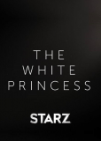 Белая принцесса (сериал)