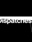 Dispatches (сериал)