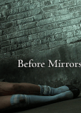 Before Mirrors
