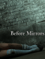 Before Mirrors