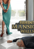 Behind Mansion Walls (сериал)