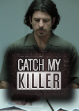 Catch My Killer (сериал)