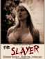 The Slayer