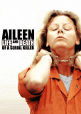 Эйлин: Жизнь и смерть серийного убийцы