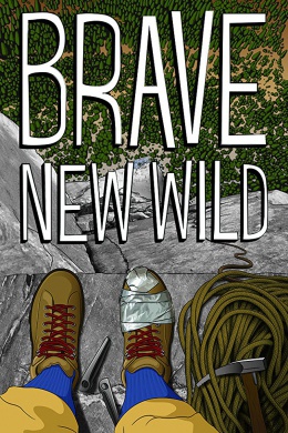 Brave New Wild