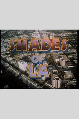 Shades of LA (сериал)