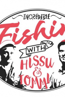 Incredible Fishing with Hissu & Tommi (сериал)