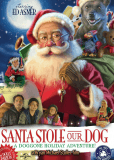 Santa Stole Our Dog: A Merry Doggone Christmas!