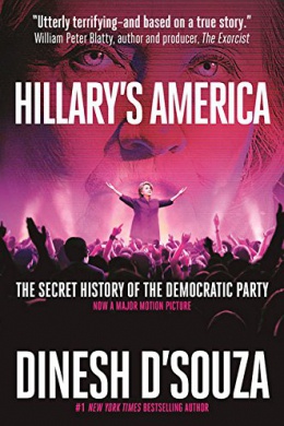 Америка Хиллари: Тайная история Демократической партии