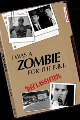 Я был зомби на службе ФБР