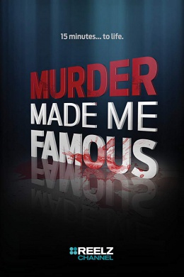 Murder Made Me Famous (сериал)