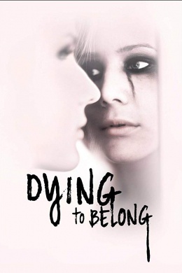 Dying to Belong (сериал)