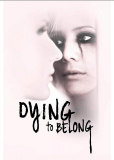 Dying to Belong (сериал)