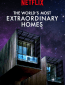 The World's Most Extraordinary Homes (сериал)