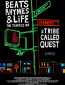 Биты, рифмы и жизнь: Путешествия группы A Tribe Called Quest