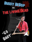 Buddy BeBop vs the Living Dead