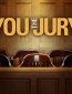 You the Jury (сериал)