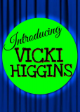 Introducing Vicki Higgins (сериал)