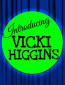 Introducing Vicki Higgins (сериал)