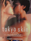 Tokyo Skin