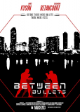 Between Bullets (сериал)