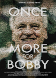 Once More for Bobby