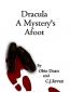 Dracula: A Mystery's Afoot