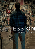 Obsession: Dark Desires (сериал)