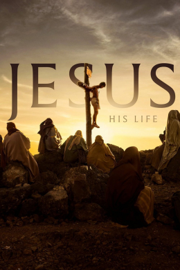 Иисус: Его жизнь (сериал)