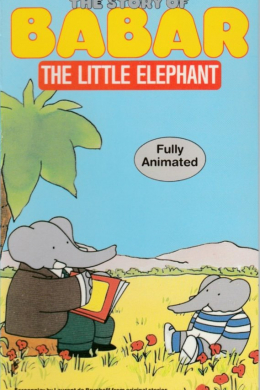 История Бабара, маленького слоненка