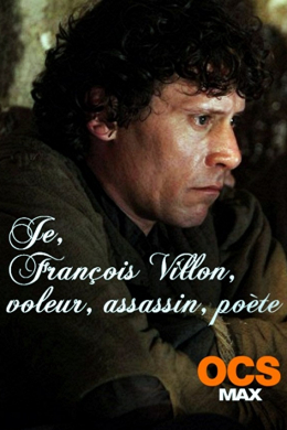 Я, Франсуа Вийон, вор, убийца, поэт (ТВ)