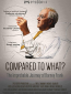 Compared to What: The Improbable Journey of Barney Frank