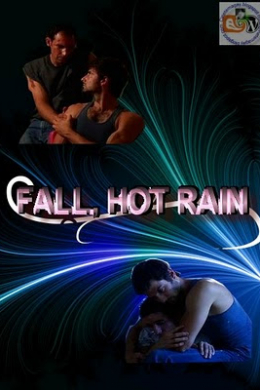 Fall, Hot Rain