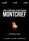 There's Something the Matter with Montcrief