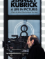 Стэнли Кубрик: Жизнь в кино
