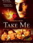 Take Me (многосерийный)
