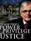 Power, Privilege & Justice (сериал)
