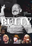 Bully: An Adventure with Teddy Roosevelt