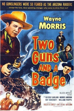 Two Guns and a Badge