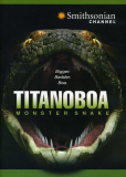 Титанобоа: змея-монстр