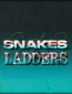 Snakes and Ladders (многосерийный)