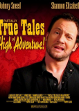 Partially True Tales of High Adventure!