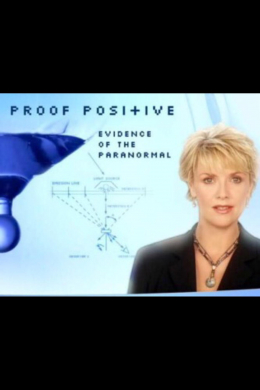 Proof Positive: Evidence of the Paranormal (сериал)